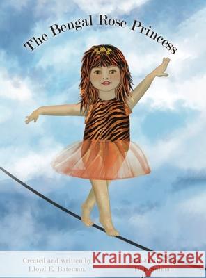 The Bengal Rose Princess Lloyd E Bateman 9798330244751 Kinectic Digital Publishers - książka