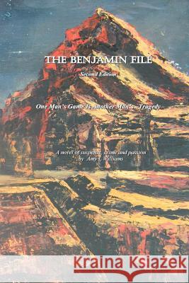 The Benjamin File: One man's game is another man's tragedy Williams, Amy L. 9781460948545 Createspace Independent Publishing Platform - książka