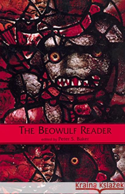 The Beowulf Reader: Basic Readings Baker, Peter 9780815336662 Garland Publishing - książka