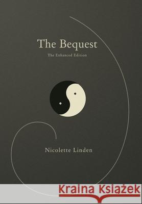 The Bequest: The Enhanced Edition Nicolette Linden 9781734161823 Willliam Linden - książka