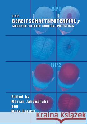 The Bereitschaftspotential: Movement-Related Cortical Potentials Jahanshahi, Marjan 9781461349587 Springer - książka