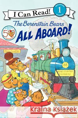 The Berenstain Bears: All Aboard! Jan Berenstain Mike Berenstain Jan Berenstain 9780060574185 HarperCollins - książka