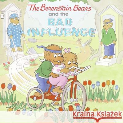 The Berenstain Bears and the Bad Influence Stan Berenstain Mike Berenstain Jan Berenstain 9780060573881 HarperFestival - książka