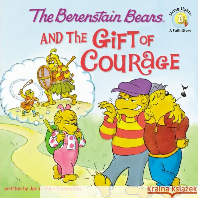 The Berenstain Bears and the Gift of Courage Jan Berenstain Stan Berenstain Michael Berenstain 9780310712565 Zonderkidz - książka