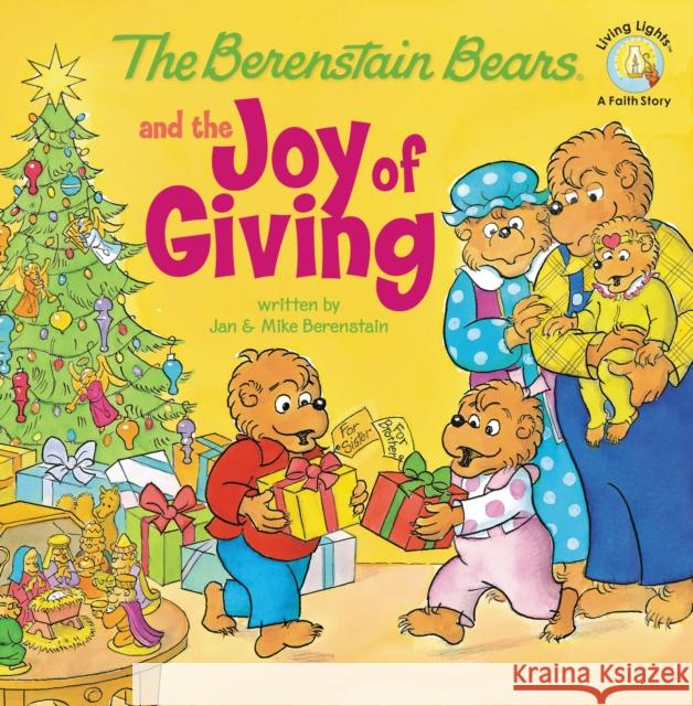 The Berenstain Bears and the Joy of Giving Jan Berenstain Stan Berenstain Michael Berenstain 9780310712558 Zonderkidz - książka