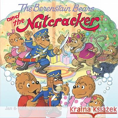 The Berenstain Bears and the Nutcracker Jan Berenstain Mike Berenstain Jan Berenstain 9780060573966 HarperFestival - książka