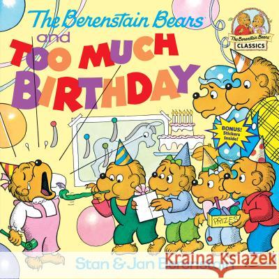 The Berenstain Bears and Too Much Birthday Stan Berenstain Jan Berenstain 9780394873329 Random House Books for Young Readers - książka