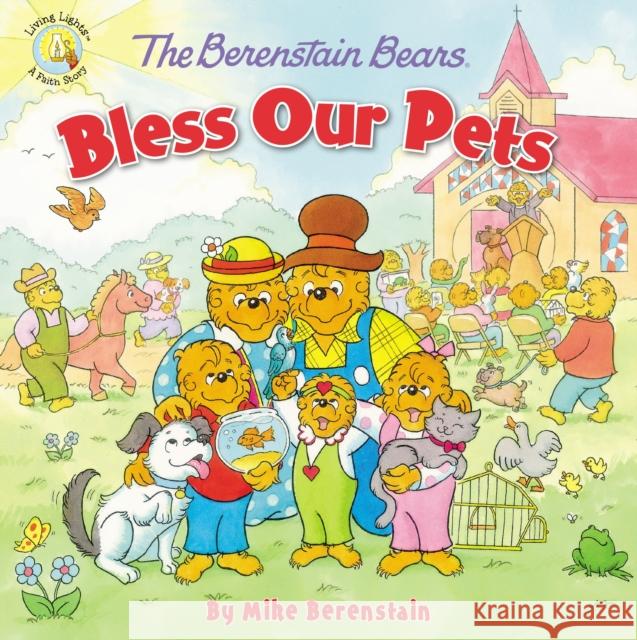 The Berenstain Bears Bless Our Pets Mike Berenstain 9780310748823 Zonderkidz - książka