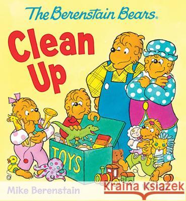 The Berenstain Bears Clean Up Mike Berenstain Mike Berenstain 9780824919535 Ideals Children's Books - książka