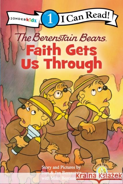 The Berenstain Bears, Faith Gets Us Through: Level 1 Berenstain, Stan 9780310725015 Zondervan - książka