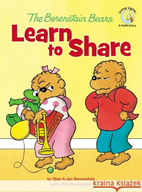 The Berenstain Bears Learn to Share Stan And Berenstai 9780310719397 Zonderkidz - książka