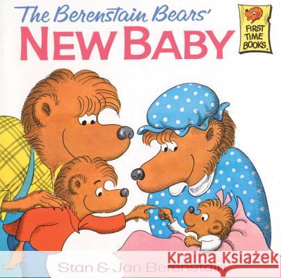 The Berenstain Bears' New Baby Stan Berenstain Jan Berenstain 9780394829081 Random House - książka