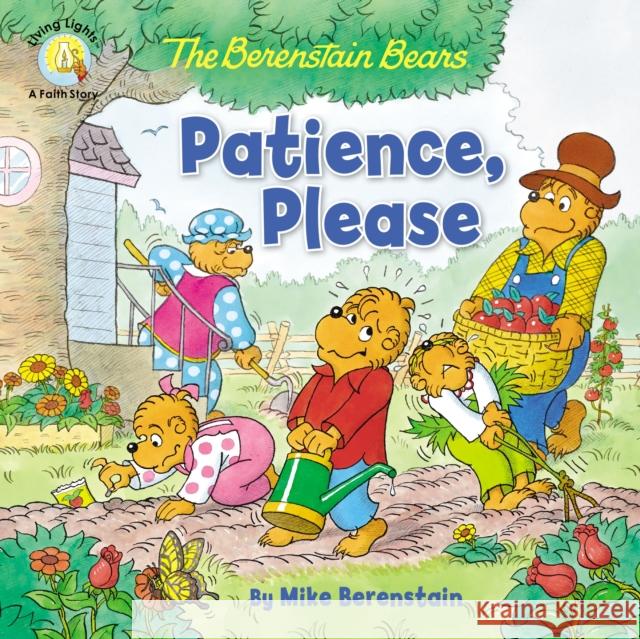 The Berenstain Bears Patience, Please Mike Berenstain 9780310763680 Zondervan - książka