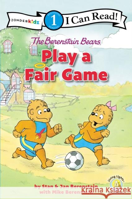 The Berenstain Bears Play a Fair Game: Level 1 Berenstain, Stan 9780310760245 Zonderkidz - książka