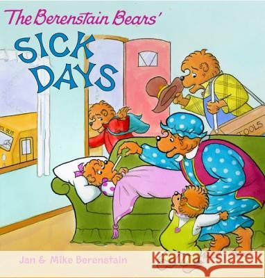 The Berenstain Bears: Sick Days Jan Berenstain Mike Berenstain Jan Berenstain 9780060573928 HarperFestival - książka