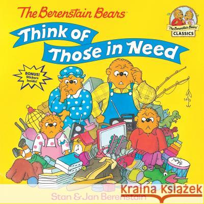 The Berenstain Bears Think of Those in Need Berenstain, Stan 9780679889571 Random House Children's Books - książka