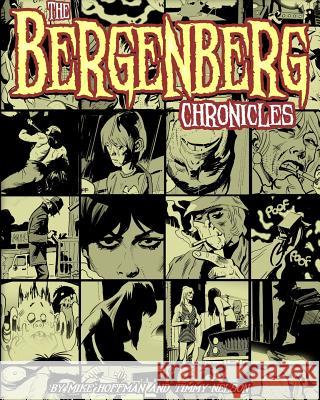 The Bergenberg Chronicles Timmy Nelson Mike Hoffman 9781091601970 Independently Published - książka