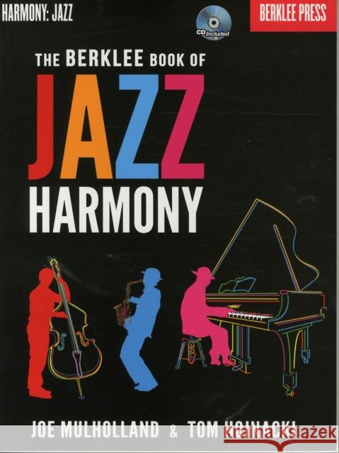 The Berklee Book of Jazz Harmony [With CD (Audio)] Tom Hojnacki 9780876391426 MUSIC SALES - książka
