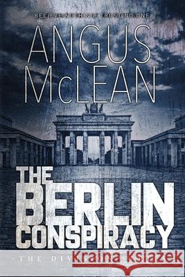 The Berlin Conspiracy McLean Angus McLean 9780473560874 Angus McLean - książka