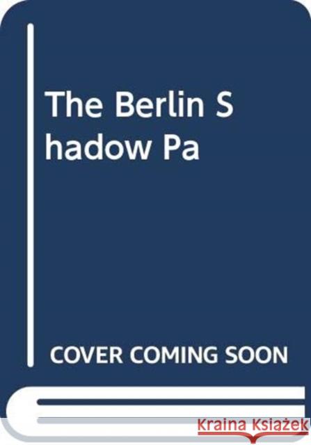 The Berlin Shadow Jonathan Lichtenstein 9781471167300 Simon & Schuster Ltd - książka