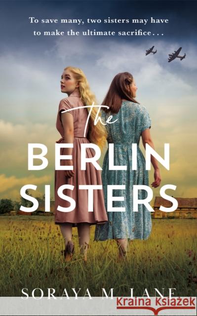 The Berlin Sisters Soraya M. Lane 9781662504099 Lake Union Publishing - książka