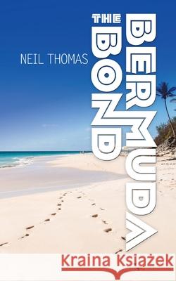 The Bermuda Bond Neil Thomas 9781854189363 Thorogood - książka