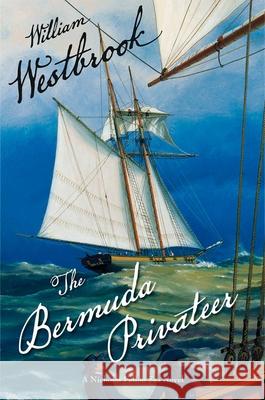 The Bermuda Privateer Westbrook, William 9781590137659 McBooks Press - książka