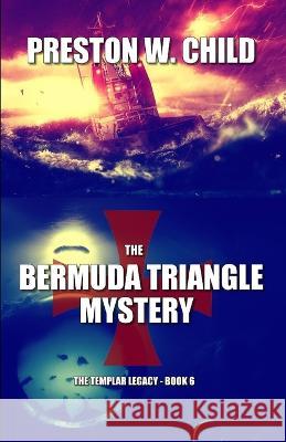 The Bermuda Triangle Mystery Preston William Child   9798367583632 Independently Published - książka