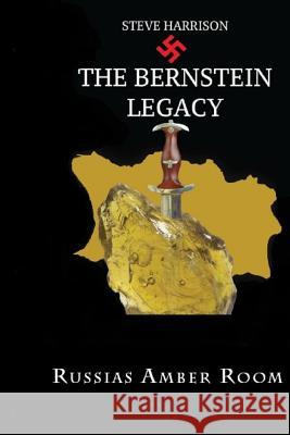 The Bernstein Legacy MR Steve Harrison 9781517074036 Createspace Independent Publishing Platform - książka