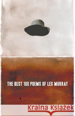 The Best 100 Poems of Les Murray Les Murray 9781760641870 Black Inc. - książka