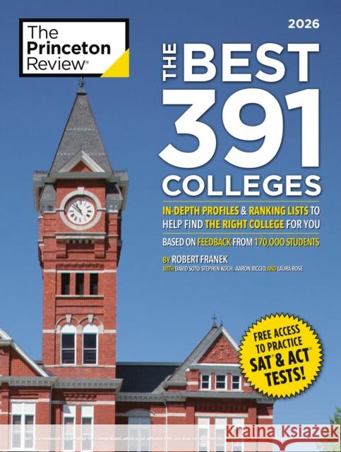 The Best 391 Colleges, 2026: In-Depth Profiles & Ranking Lists to Help Find the Right College for You Robert Franek 9780593518298 Princeton Review - książka