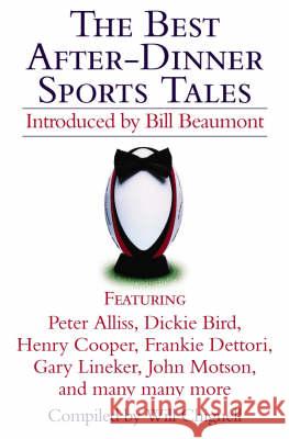 The Best After-Dinner Sports Tales  9780007154128 HARPERCOLLINS PUBLISHERS - książka