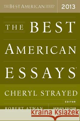 The Best American Essays Robert Atwan Cheryl Strayed 9780544103887 Mariner Books - książka