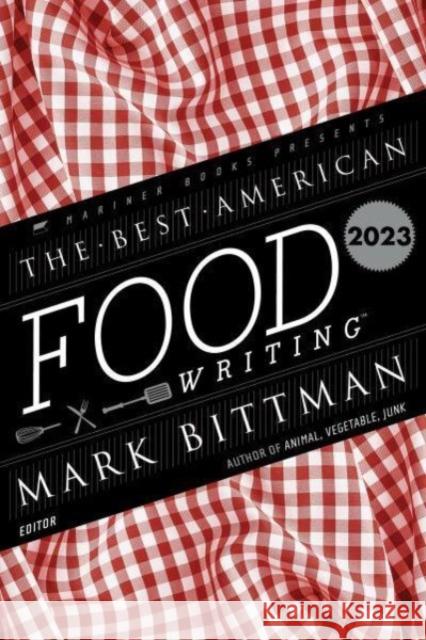 The Best American Food Writing 2023 Silvia Killingsworth 9780063322523 Mariner Books - książka