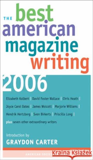 The Best American Magazine Writing Editors, The American Society of Magazin 9780231139939 Columbia University Press - książka