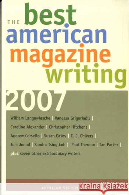 The Best American Magazine Writing 2007 The American Society of Magazine Editors 9780231143912 Columbia University Press - książka