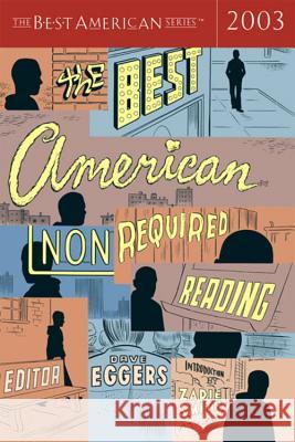 The Best American Nonrequired Reading Dave Eggers Zadie Smith 9780618246960 Houghton Mifflin Company - książka