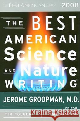 The Best American Science and Nature Writing Tim Folger Jerome Groopman 9780618834471 Houghton Mifflin Company - książka
