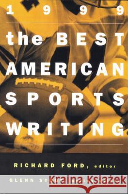 The Best American Sports Writing Richard Ford Glenn Stout 9780395930564 Mariner Books - książka