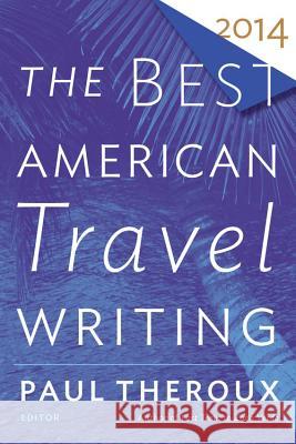 The Best American Travel Writing Jason Wilson Paul Theroux 9780544330153 Mariner Books - książka