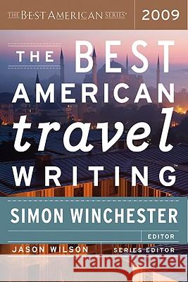 The Best American Travel Writing 2009 Simon Winchester Jason Wilson 9780618858668 Mariner Books - książka