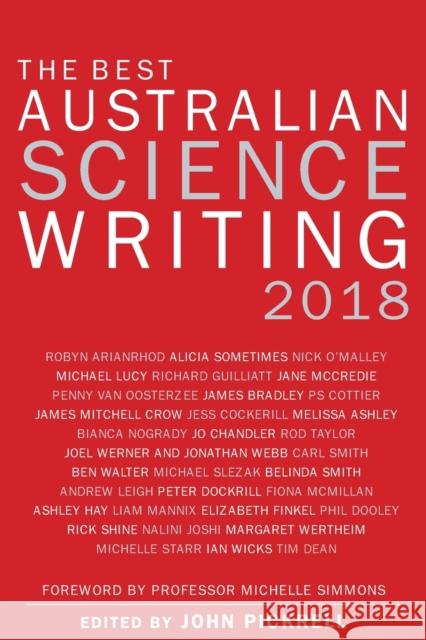 The Best Australian Science Writing 2018 John Pickrell 9781742235882 University of New South Wales Press - książka