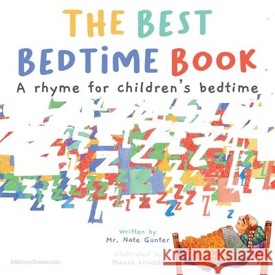 The Best Bedtime Book: A rhyme for children's bedtime Nate Gunter Nate Books Mauro Lirussi 9780578806242 Tgjs Publishing - książka