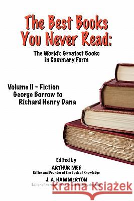 The Best Books You Never Read: Vol II - Fiction - Borrow to Dana Mee, Arthur 9781611790962 Cortero Publishing - książka