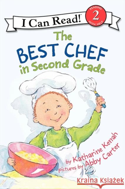 The Best Chef in Second Grade Katharine Kenah Abby Carter 9780060535636 HarperTrophy - książka