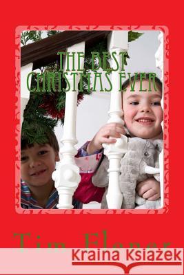 The Best Christmas Ever: Cousins celebrate Christmas Flener, Tim a. 9781540512635 Createspace Independent Publishing Platform - książka