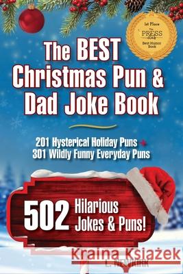 The BEST Christmas Pun & Dad Joke Book Vincent Legg Laurie Newkirk 9781737934004 Nuhawk LLC - książka