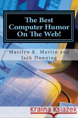 The Best Computer Humor On The Web!: A Four Book Collection of Anecdotes and Jokes Dunning, Jack 9781500341947 Createspace - książka