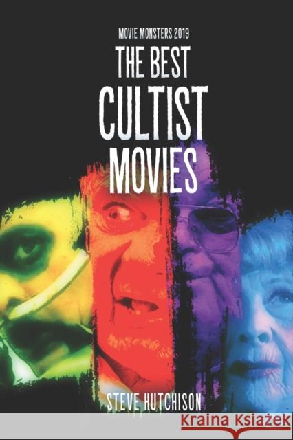 The Best Cultist Movies Steve Hutchison 9781678727178 Independently Published - książka