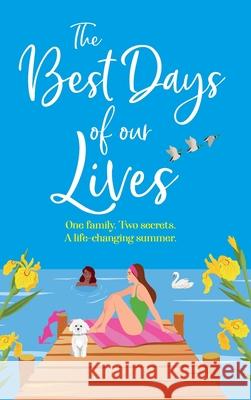 The Best Days of Our Lives Helen Rolfe 9781835611098 Boldwood Books Ltd - książka